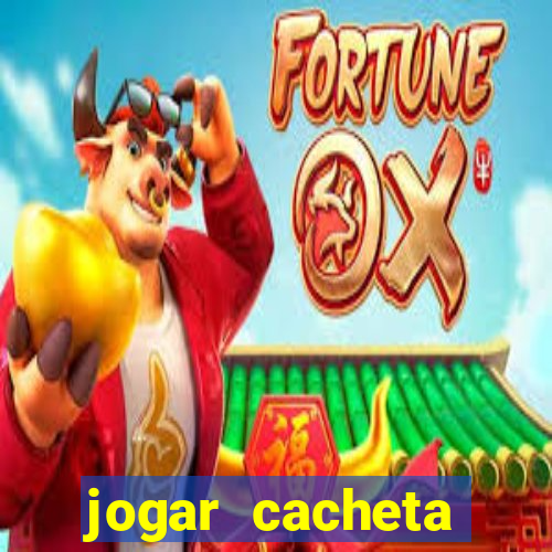 jogar cacheta online valendo dinheiro